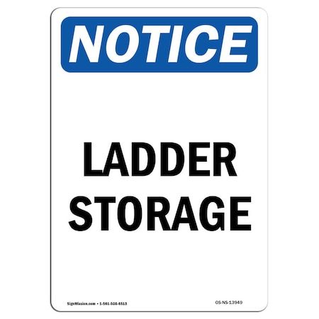 Signmission Safety Sign, OSHA Notice, 5" Height, Ladder Storage Sign, Portrait, 10PK OS-NS-D-35-V-13949-10PK